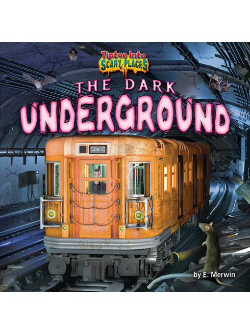 Title details for The Dark Underground by E. Merwin - Available